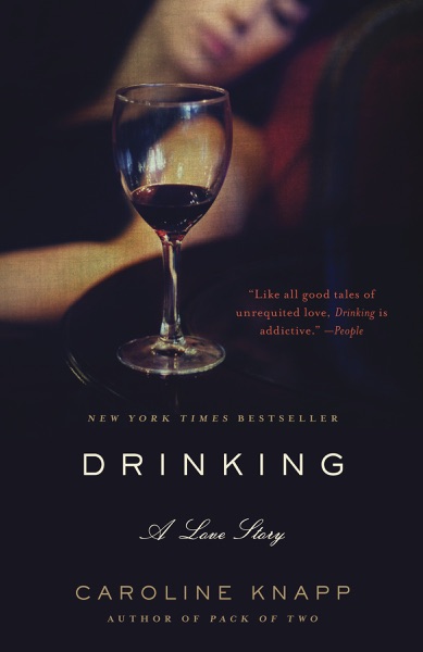 Cover of Drinking: A Love Story