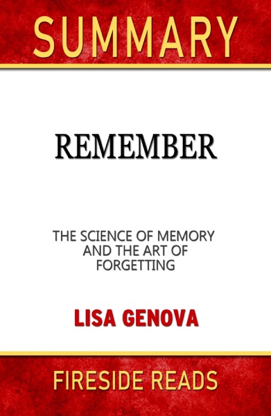 Cover of Remember: The Science of Memory and the Art of Forgetting
