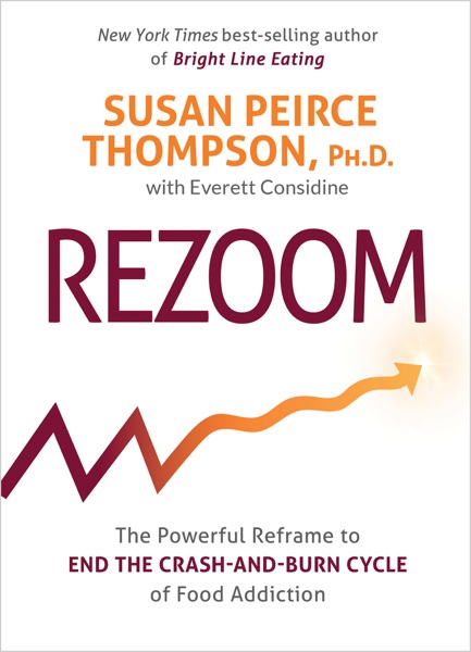 Cover of Rezoom: The Powerful Reframe to End the Crash-and-Burn Cycle of Food Addiction