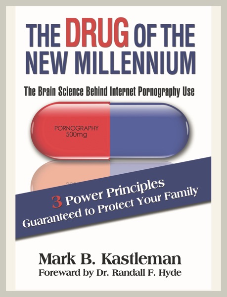 Cover of The Drug of the New Millennium: The Brain Science Behind Internet Pornography Use