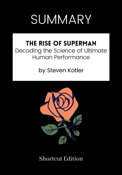 Cover of The Rise of Superman: Decoding the Science of Ultimate Human Performance