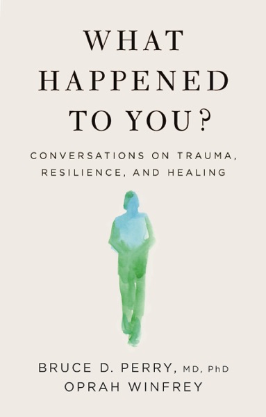 Cover of What Happened to You?