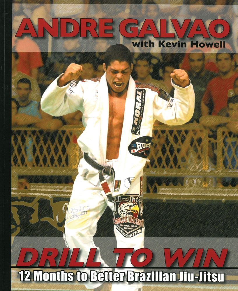 Cover of Drill to Win: 12 Months to Better Brazilian Jiu-Jitsu